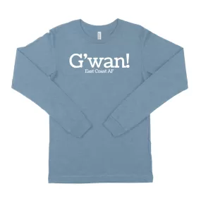 G'wan! Unisex Long Sleeve T-Shirt