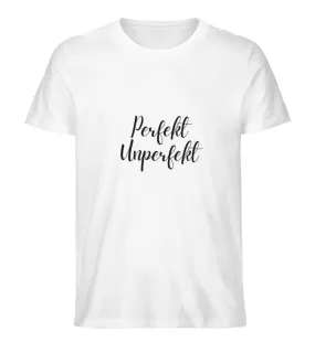 Perfekt Unperfekt 100% Bio T-Shirt Unisex